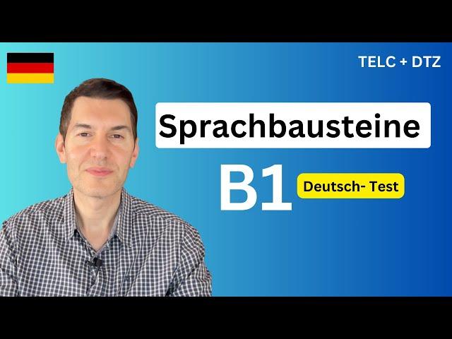 Sprachbausteine B1 |  TELC + DTZ | Deutschprüfung