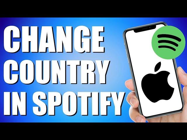 How to Change Country in Spotify Without Being There (Quick and Easy)