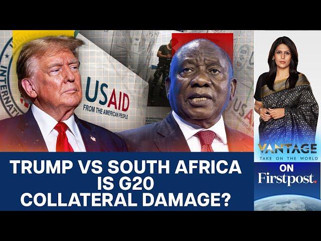 US Pulls Out of G20 Meet as Ties with South Africa Plunge | Vantage with Palki Sharma | N18G