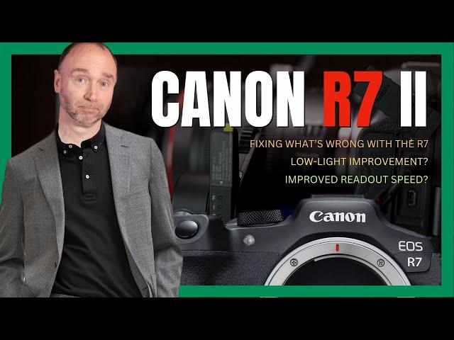 What’s Coming in 2025: Part 1 – R7 II