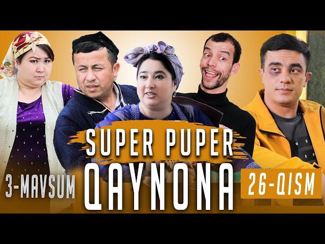 SUPER PUPER QAYNONA 26 - QISM