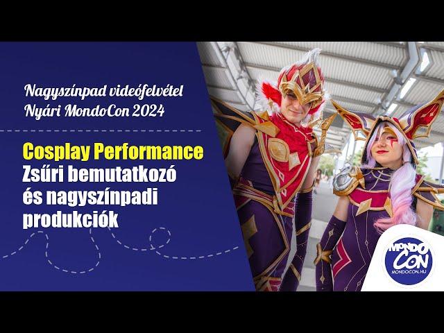 Cosplay Performance Nagyszínpadi Produkciók (Nyári MondoCon 2024)