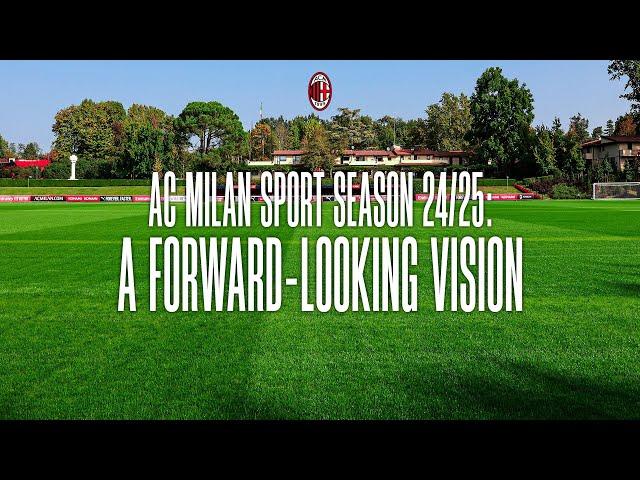 AC Milan Sport Season 2024/25: a forward-looking vision | Live in English