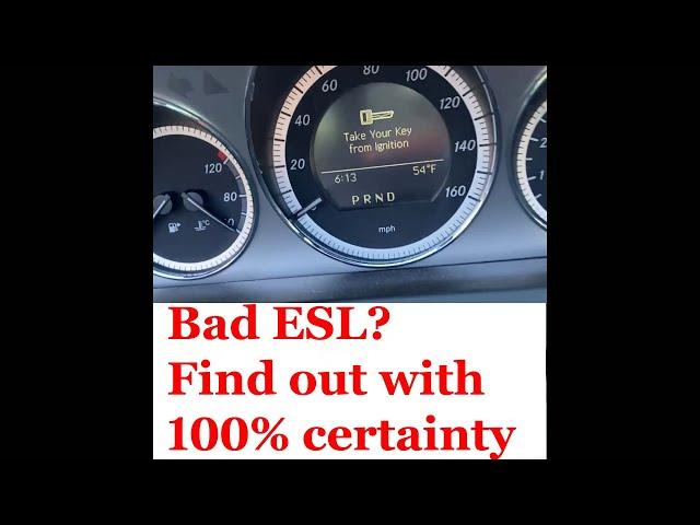 2009 Mercedes Benz C300 W204 ESL Electronic Steering Lock Problem? How to know with 100% certainty.