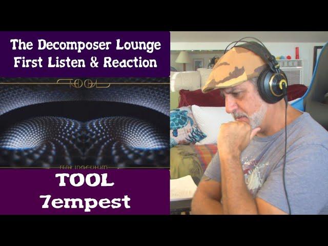 Old Composer REACTS to TOOL 7empest // Composer Reaction and Breakdown // The Decomposer Lounge