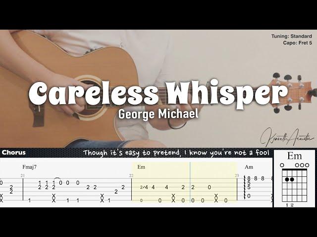 Careless Whisper - George Michael | Fingerstyle Guitar | TAB + Chords + Lyrics