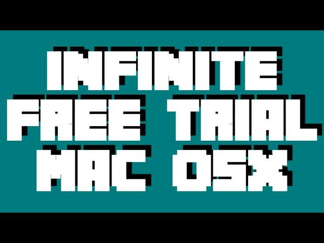 (READ PINNED COMMENT) Infinite Free Trial on Most Mac Software