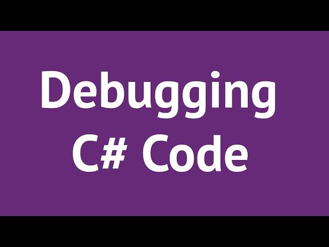 Debugging C# Code in Visual Studio | Mosh