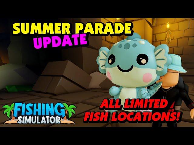 Fishing Simulator - Event Summer Parade Update - All limited fish locations