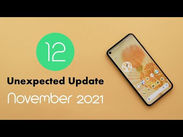 Unexpected Android 12 Update For Pixel Users (November 2021)