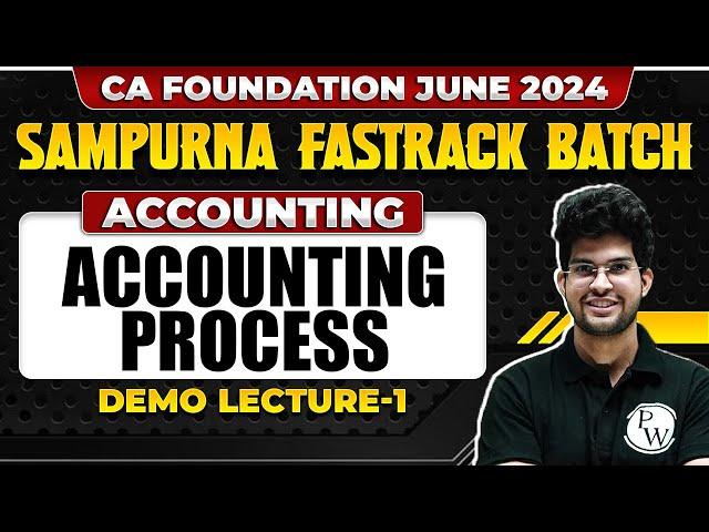 Accounts: Accounting process | CA Foundation June 2024 Sampurna Fastrack Batch Free Lecture