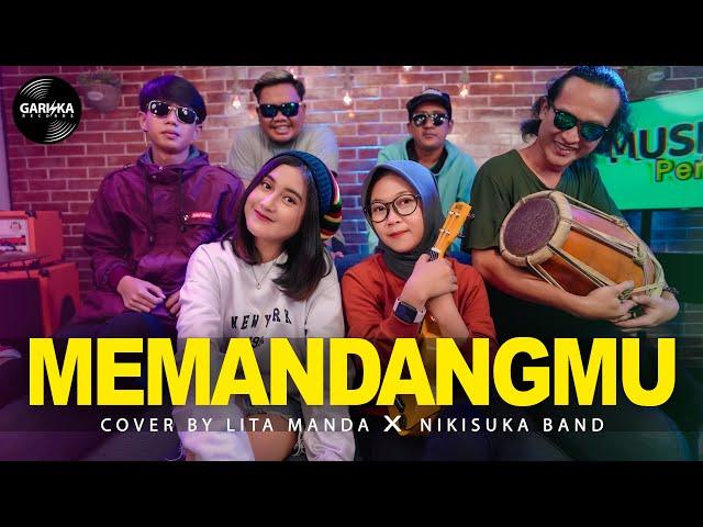 MEMANDANGMU | REGGAE SKA ACOUSTIC COVER | LITA MANDA x NIKISUKA BAND