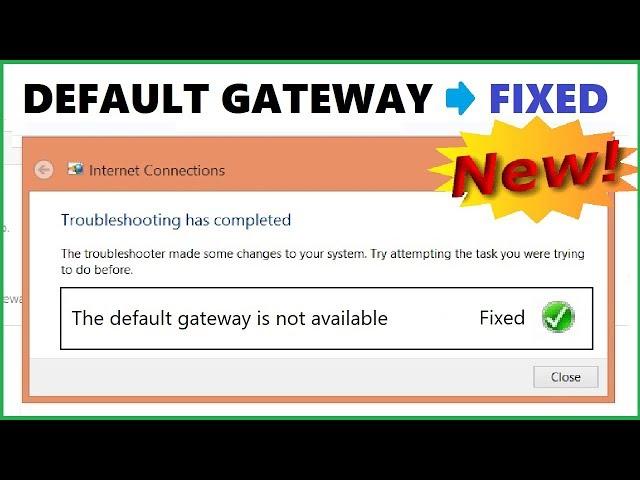 Default Gateway is not available Windows 10 / 8 / 7 | How to Fix Internet Problem