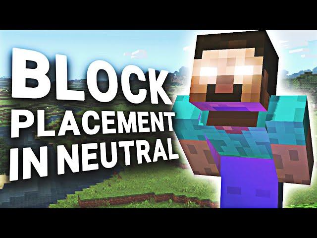 How To Steve: Block Placement In Neutral
