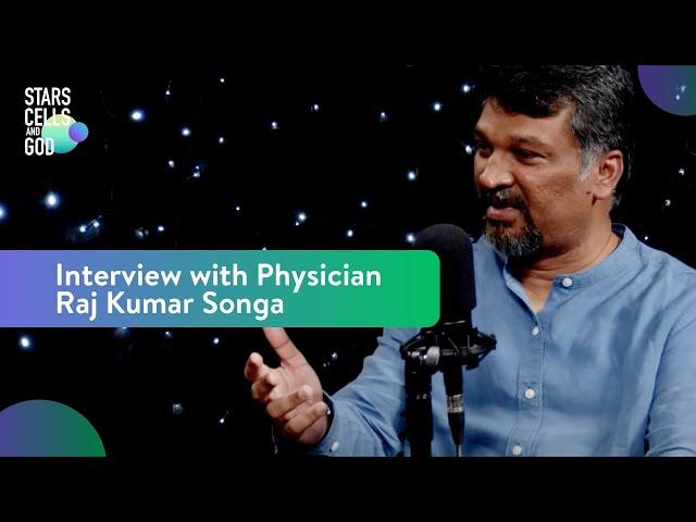 Interview with Physician Raj Kumar Songa | Hugh Ross