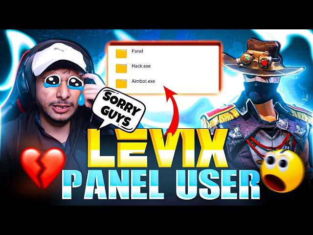 Sorry Guys  || NG Levix Panel User  धोखा दिया सबको ?  - Garena Free Fire