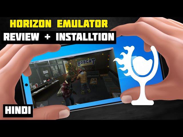 Horizon Emulator Android (New) | Review & Installation | Run PC/Laptop Games On Android Offline