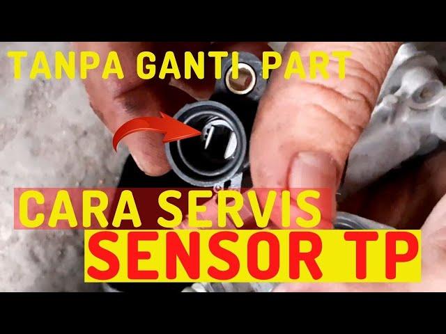 Cara Memperbaiki Sensor  TPS  ERROR