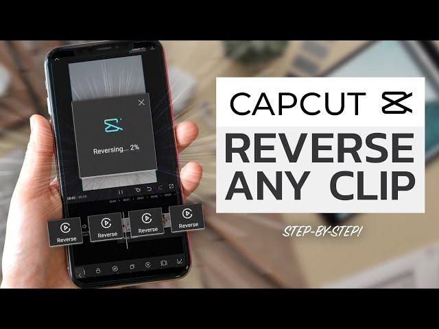 How to Reverse a Clip in CapCut