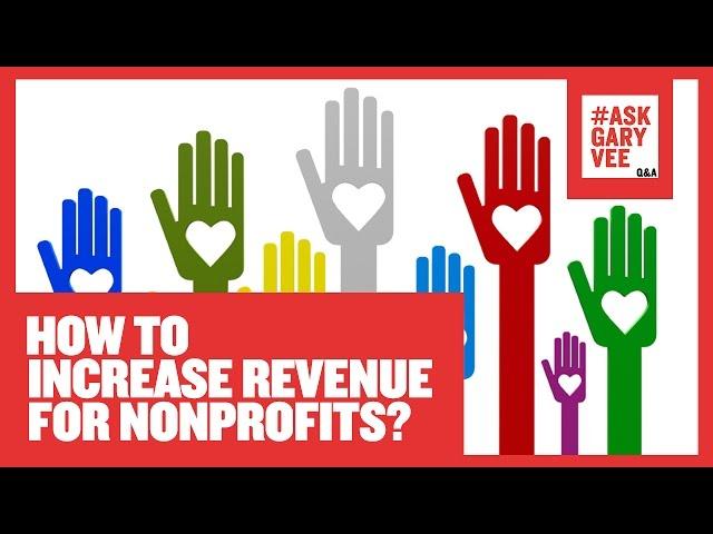 How to Increase Revenue for Nonprofits?