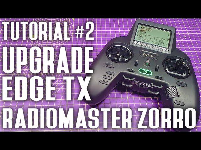 RadioMaster Zorro Tutorial - Upgrading EdgeTX and flashing ExpressLRS ELRS RF module