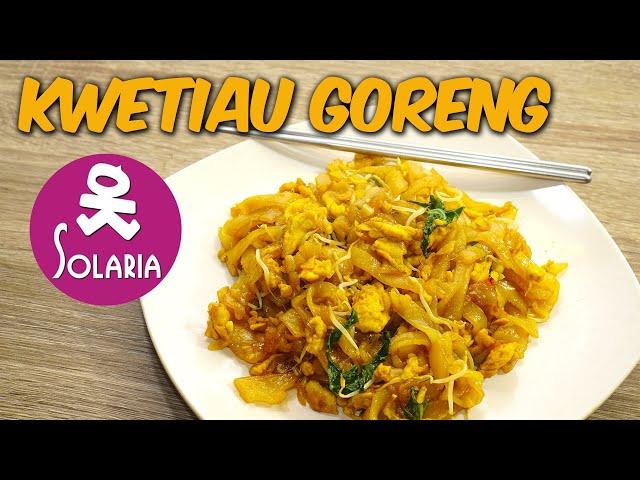 Guurihnya Nagiih !! Resep Kwetiau Goreng Ala SOLARIA