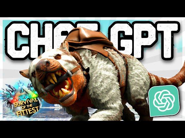 Chat GPT Picks My Tame In ARK: Survival Of The Fittest!