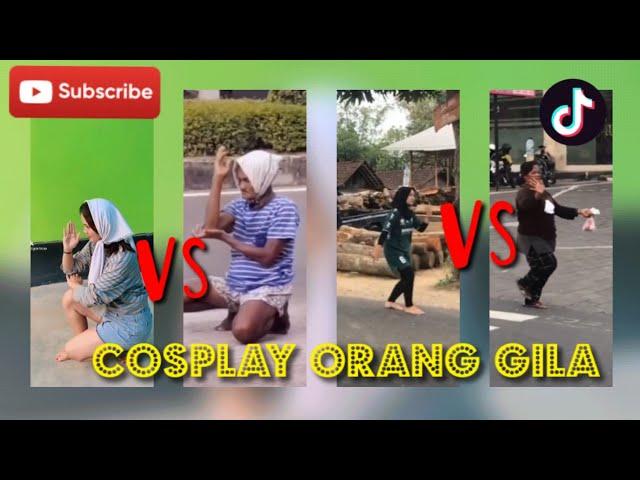 COSPLAY ORANG GILA || TERAKHIR PALING NGAKAK 