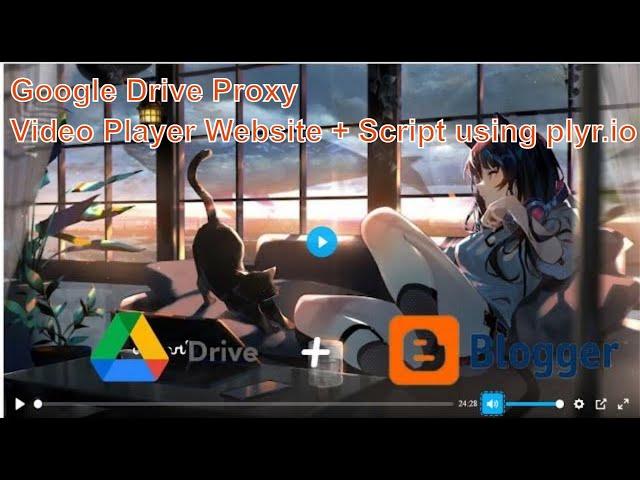 Google Drive Proxy Video Player Website + Script using plyr io