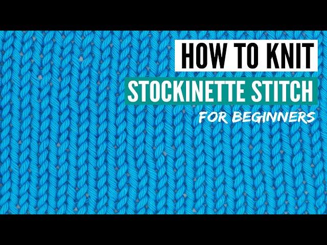 How to knit stockinette stitch for beginners [+common mistakes]