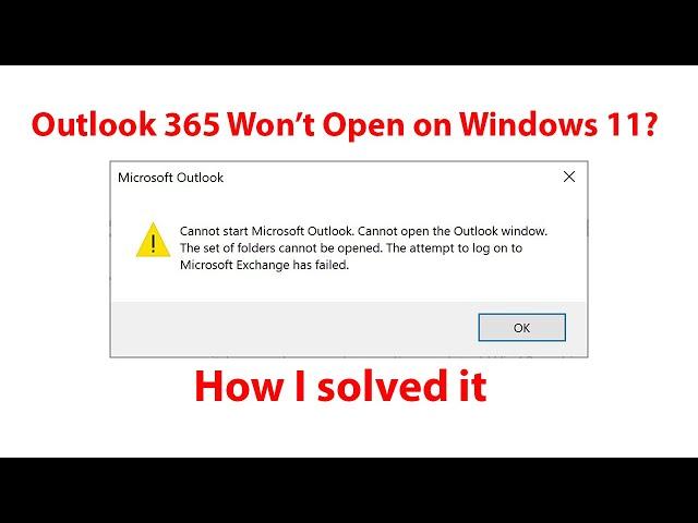 SOLVED - Outlook 365 Would Not Open On Windows 11 | Office 365 Issue