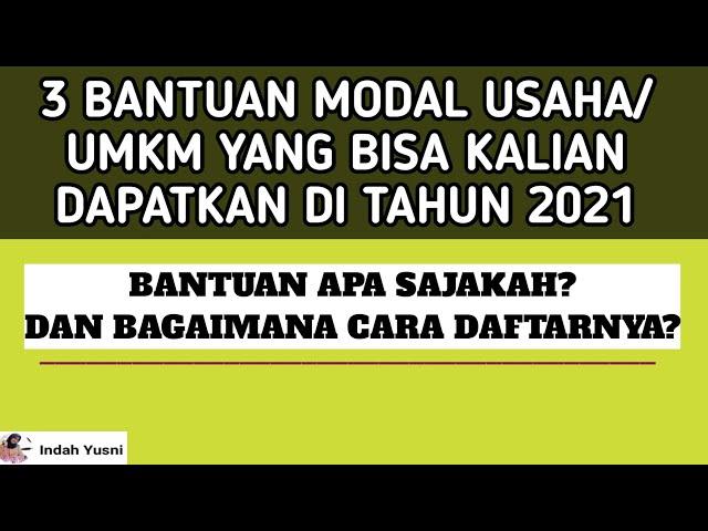 3 BANTUAN MODAL USAHA DARI PEMERINTAH DI TAHUN 2021