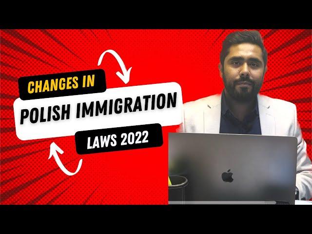 Changes in Polish Immigration Laws 2022 | The Migration Bureau