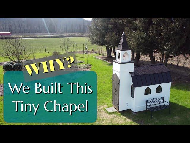 Why We Built This Tiny Chapel