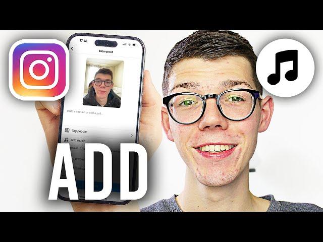 How To Add Music To Instagram Post - Full Guide