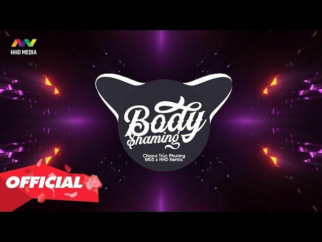 BODY SHAMING REMIX | Ai Chẳng Muốn Mình Xinh (MUS Remix) | 1 HOUR VERSION OFFICIAL