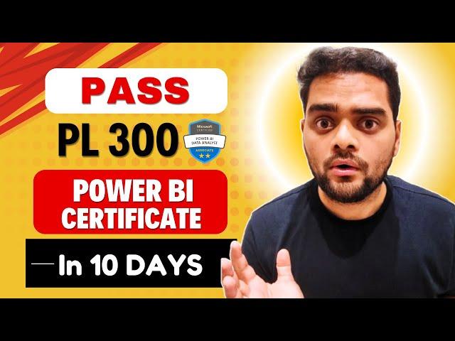 How I Passed PL-300 Microsoft Power BI Certification in 10 Days