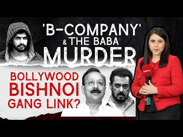 Baba Siddique Death Latest | B-Company' And Baba Siddique Murder: Bollywood-Bishnoi Gang Link?