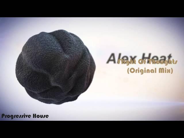 Progressive House: Alex Heat - Flight Of Thoughts (Original Mix)