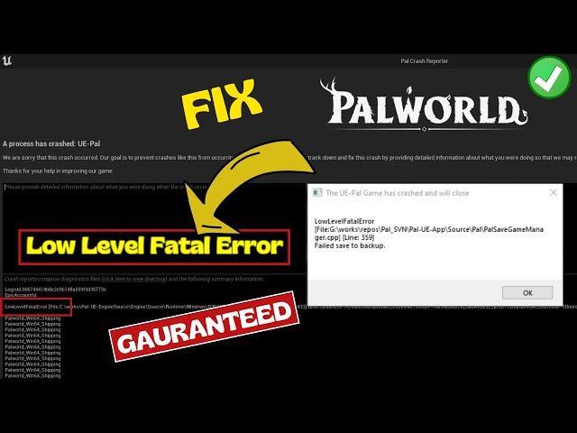 UE4 Palworld has crashed Low level fatal error Fix