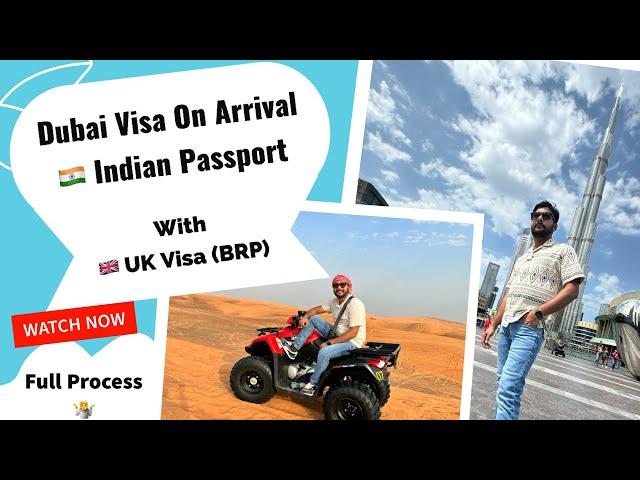 Dubai Visa On Arrival For Indian Passport With UK Visa / BRP Full Process And My Exprience