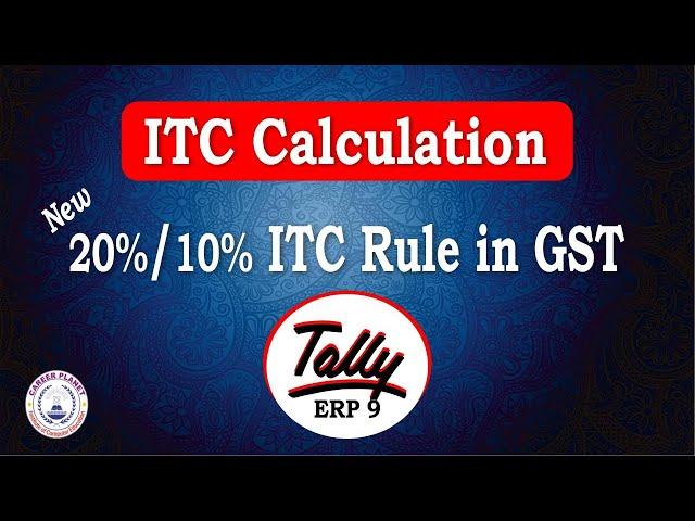 GST 20% ITC Set off Rule Adjustment in Tally ERP 9 | Learn Tally GST Accounting