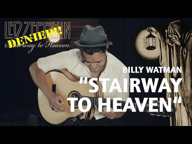 Led Zeppelin - Stairway to Heaven DENIED | Billy Watman