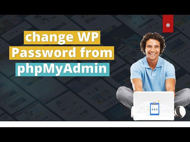 How to change a WordPress Password from Host (phpMyAdmin)