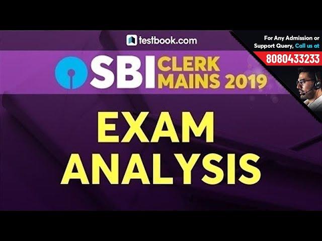 SBI Clerk Mains Exam Analysis 2019 | SBI Clerk Mains Question Paper + Exam Review by Experts