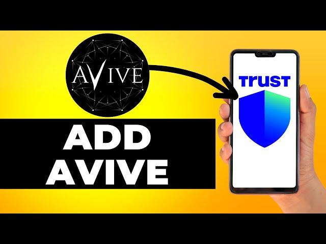 How to Add AVIVE to Trust Wallet (Step by Step)