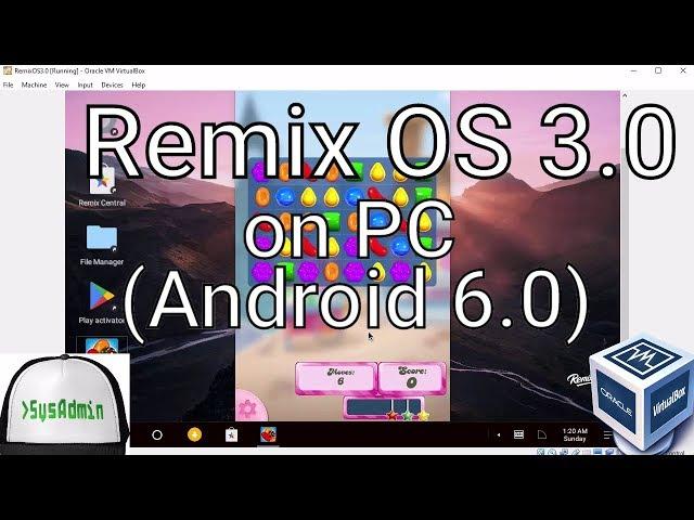 Remix OS 3.0 (Android 6.0 Marshmallow) Installation on PC using Oracle VirtualBox [2017]