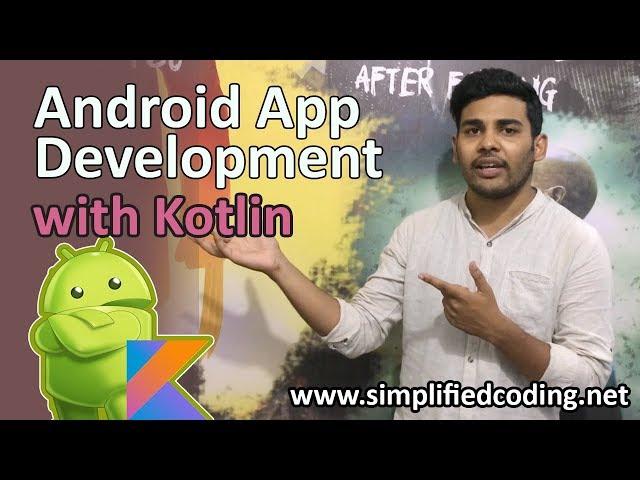 #1 Android Application Development with Kotlin - Introduction