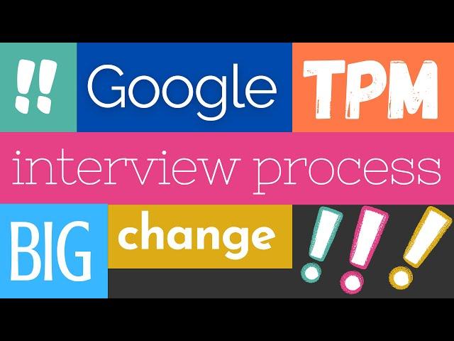 Changes to Technical Program Manager Interviews at Google - from a FAANG Interview Coach