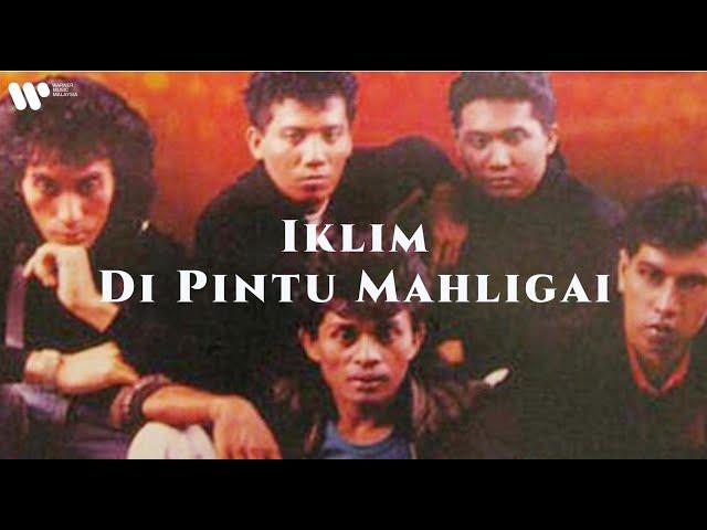 Iklim - Di Pintu Mahligai (Lirik Video)